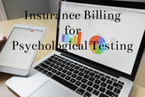 Insurance Billing for Psychological Testing