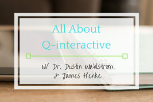 All About Q-interactive
