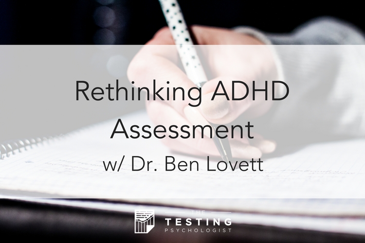 Rethinking ADHD Assessment