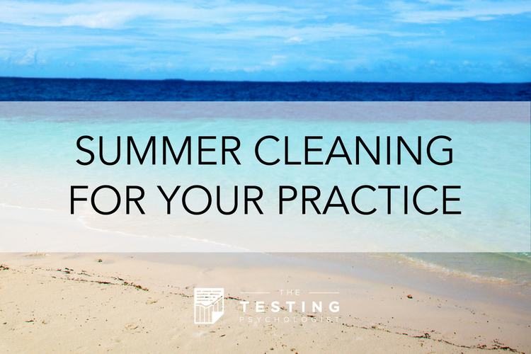 Summer Cleaning for Your Practice